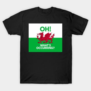 Oh! What's Occurring? T-Shirt